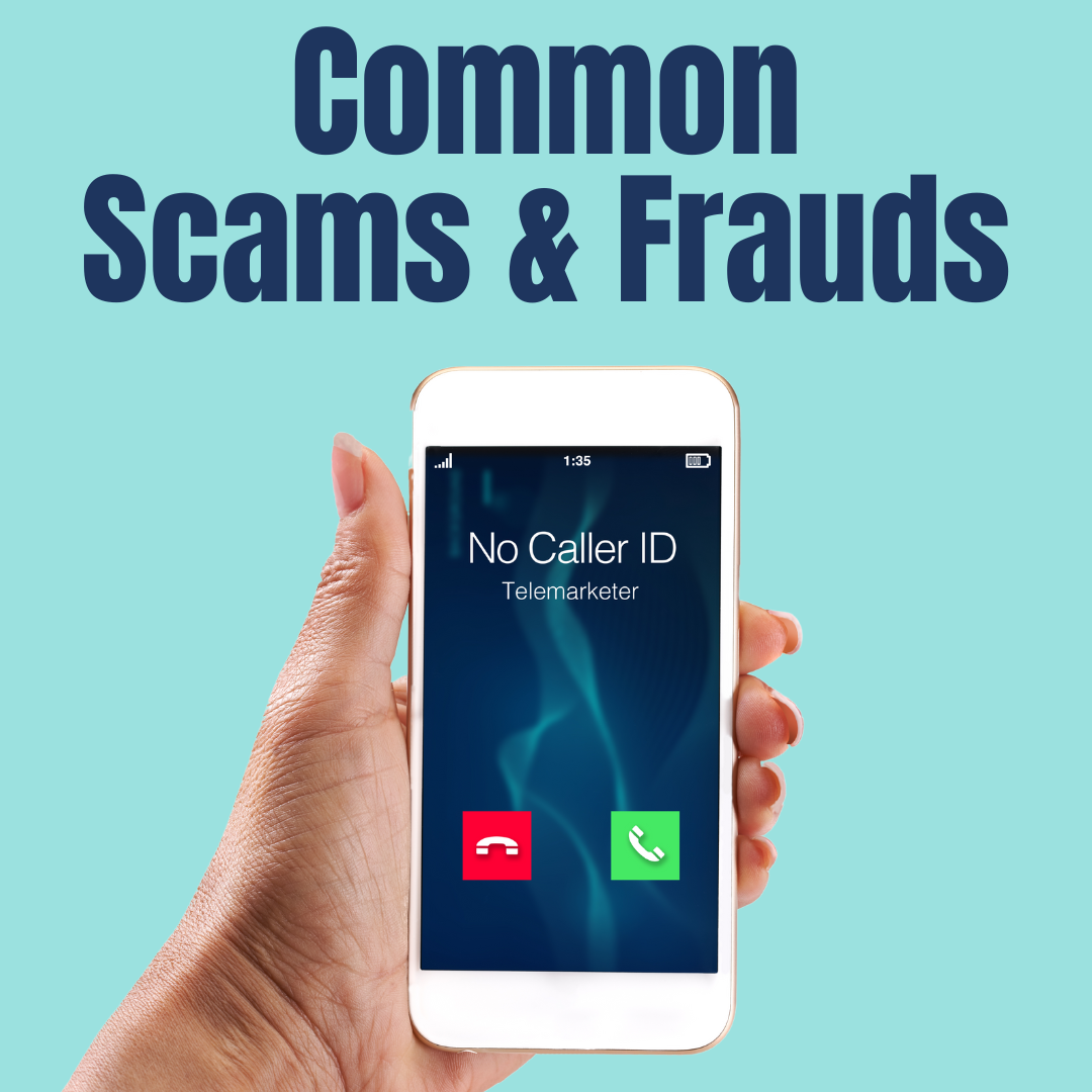 Common Scams & Frauds