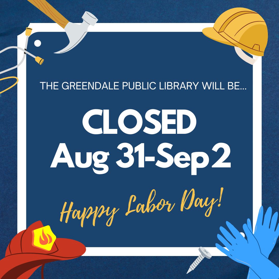 Greendale Public Library will be closed July 4th