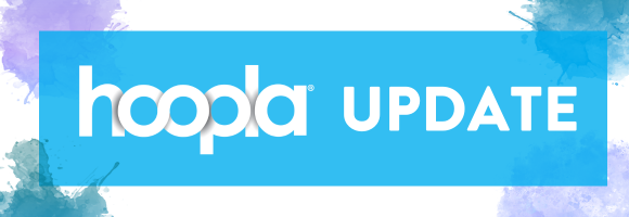 hoopla UPDATE